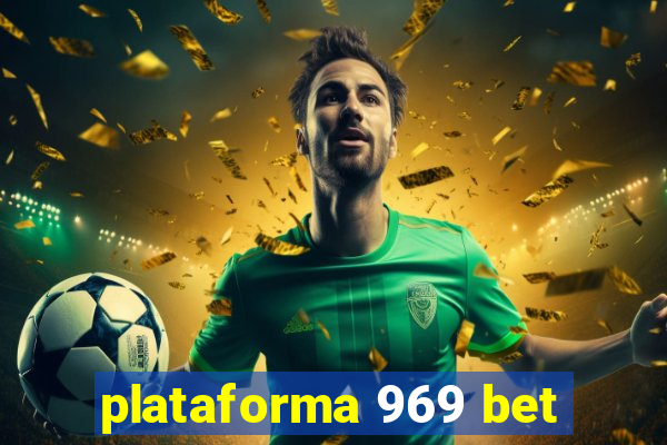 plataforma 969 bet